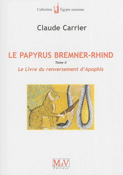 papyrus bremner rhind livre renversement dapophis PDF